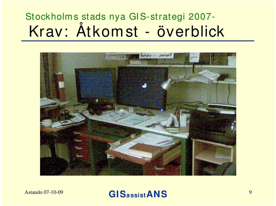 2007- Krav: