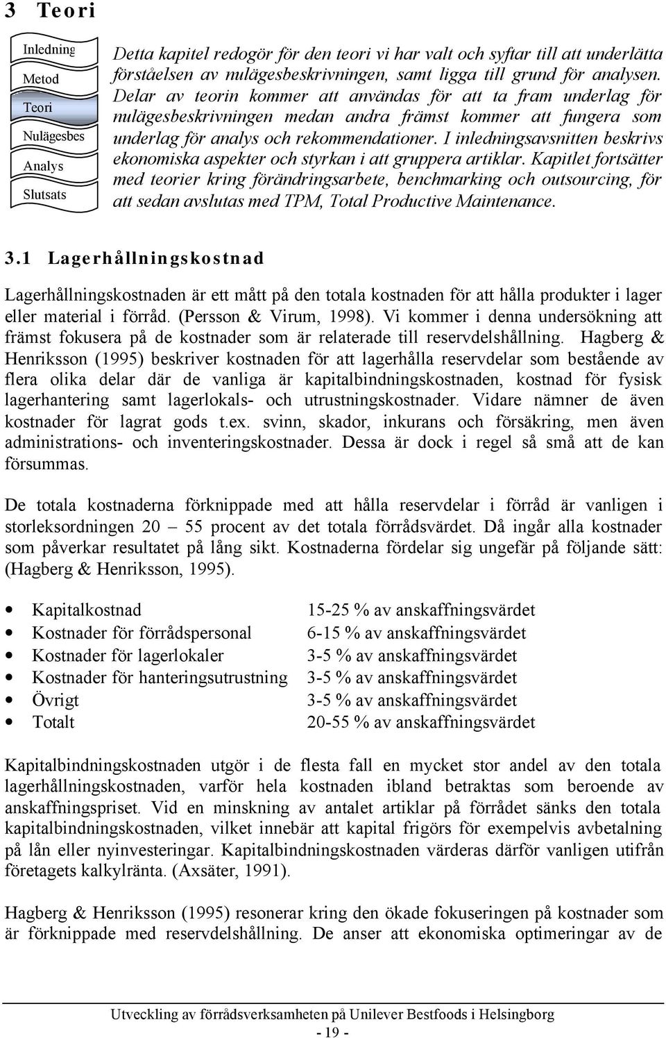 I inledningsavsnitten beskrivs ekonomiska aspekter och styrkan i att gruppera artiklar.