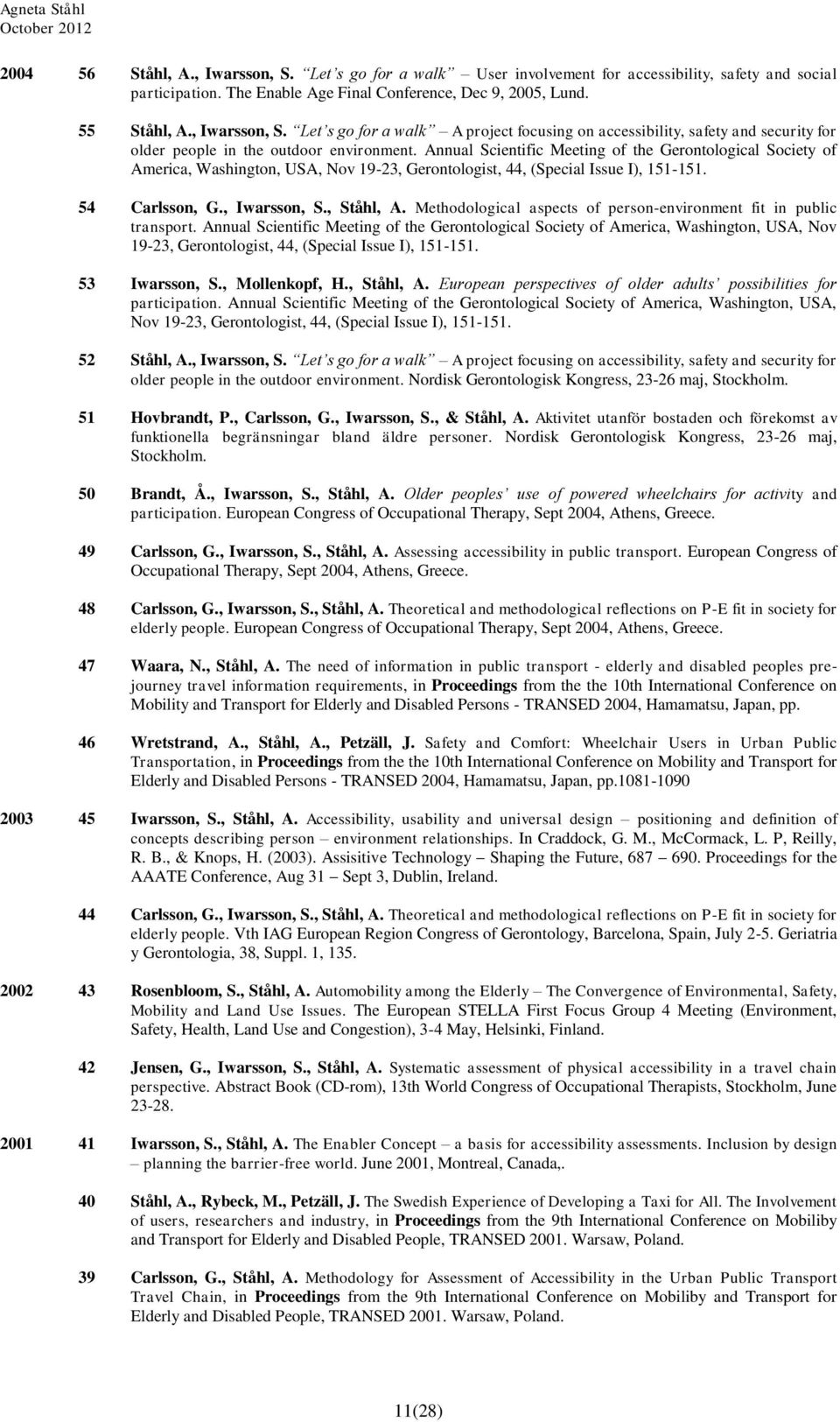 Methodological aspects of person-environment fit in public transport.