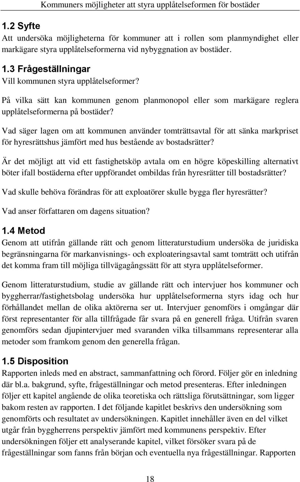 Vad säger lagen om att kommunen använder tomträttsavtal för att sänka markpriset för hyresrättshus jämfört med hus bestående av bostadsrätter?