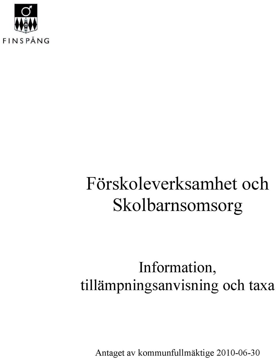 tillämpningsanvisning och taxa