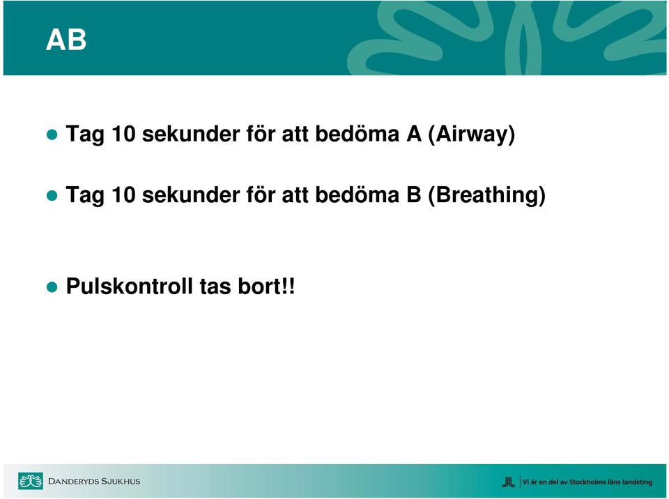 sekunder för att bedöma B