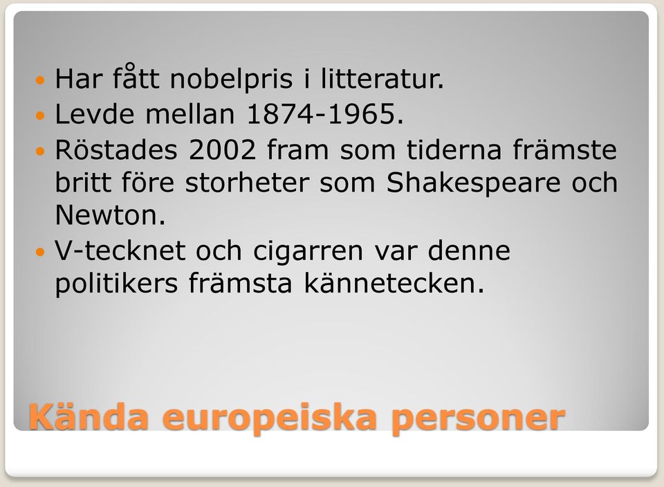 Röstades 2002 fram som tiderna främste britt före