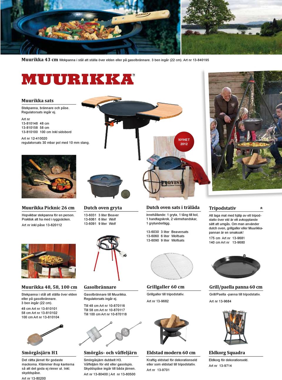 NYHET 2012 Muurikka Picknic 26 cm Dutch oven gryta Dutch oven sats i trälåda Tripodstativ Hopvikbar stekpanna för en person. Praktisk att ha med i ryggsäcken.