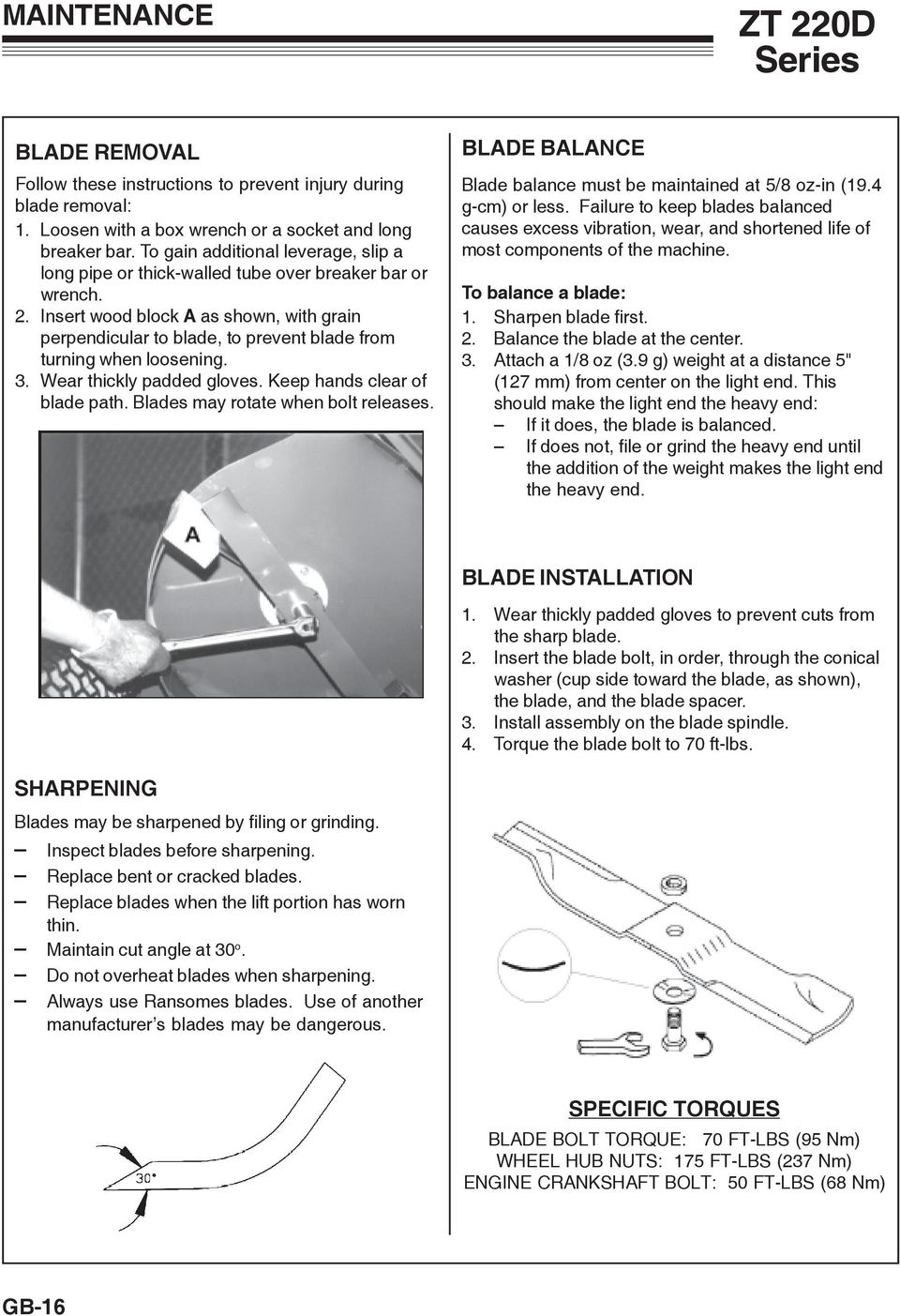 Insert wood block A as shown, with grain perpendicular to blade, to prevent blade from turning when loosening. 3. Wear thickly padded gloves. Keep hands clear of blade path.