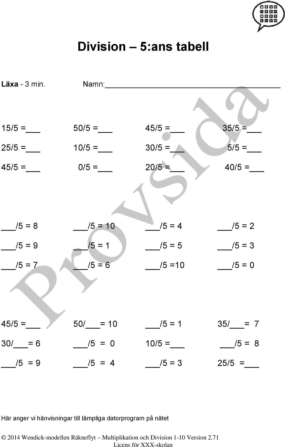 /5 = 4 /5 = 2 /5 = 9 /5 = 1 /5 = 5 /5 = 3 /5 = 7 /5 = 6 /5 =10 /5 = 0 45/5 = 50/ = 10 /5 = 1 35/ = 7