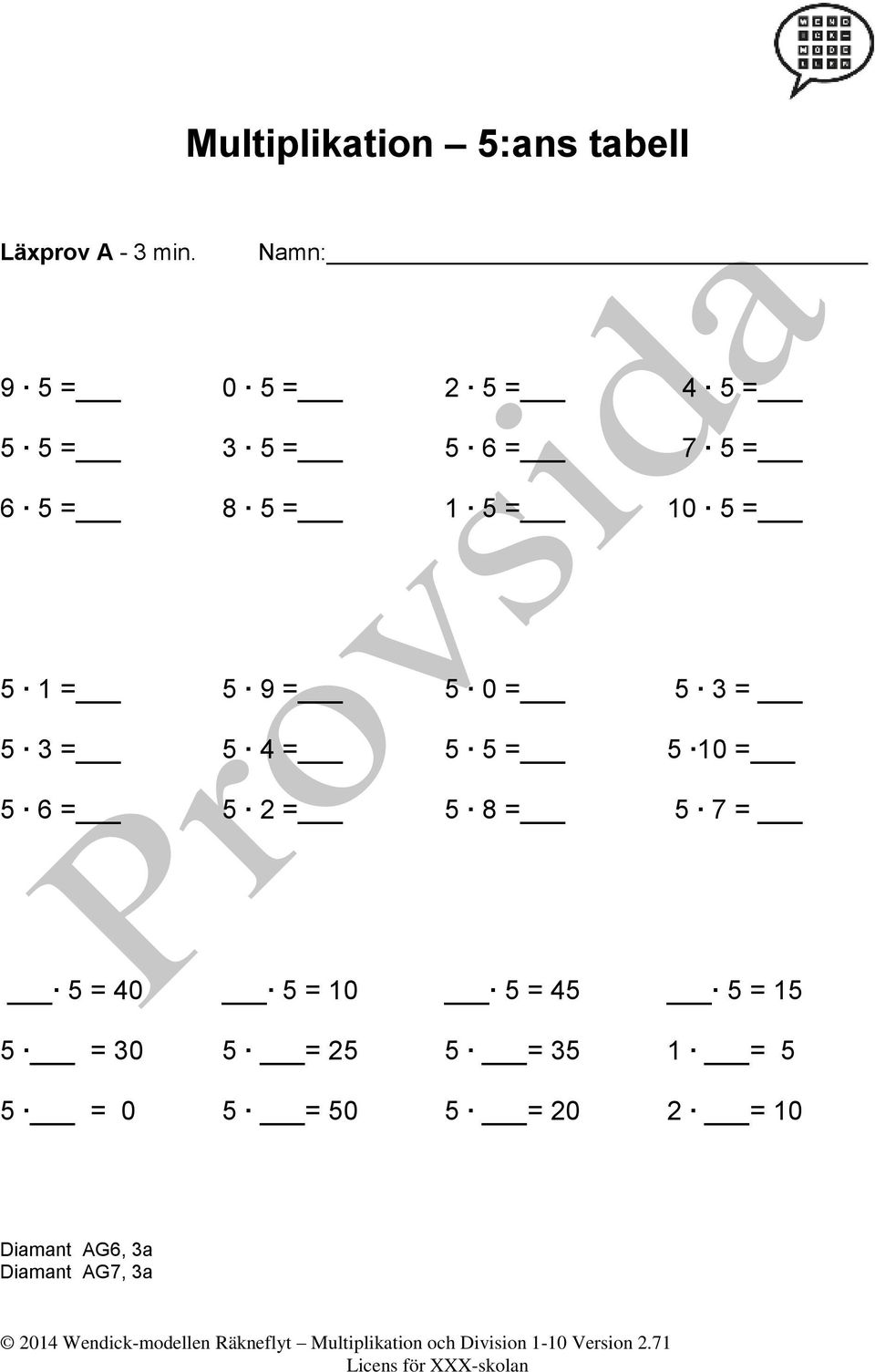 5 0 = 5 3 = 5 3 = 5 4 = 5 5 = 5 10 = 5 6 = 5 2 = 5 8 = 5 7 = 5 = 40 5 = 10 5 = 45 5 = 15 5