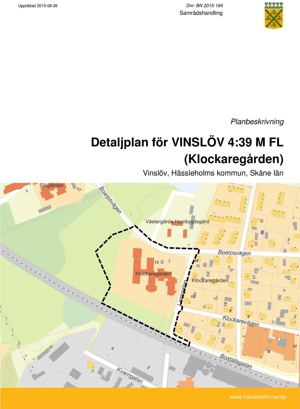 VINSLÖV 4:39 M FL (Klockaregården) Vinslöv, Hässleholms kommun, Skåne län 1