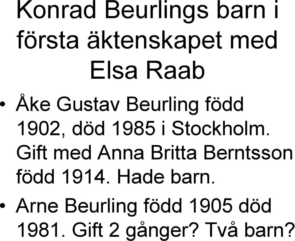 Stockholm. Gift med Anna Britta Berntsson född 1914.