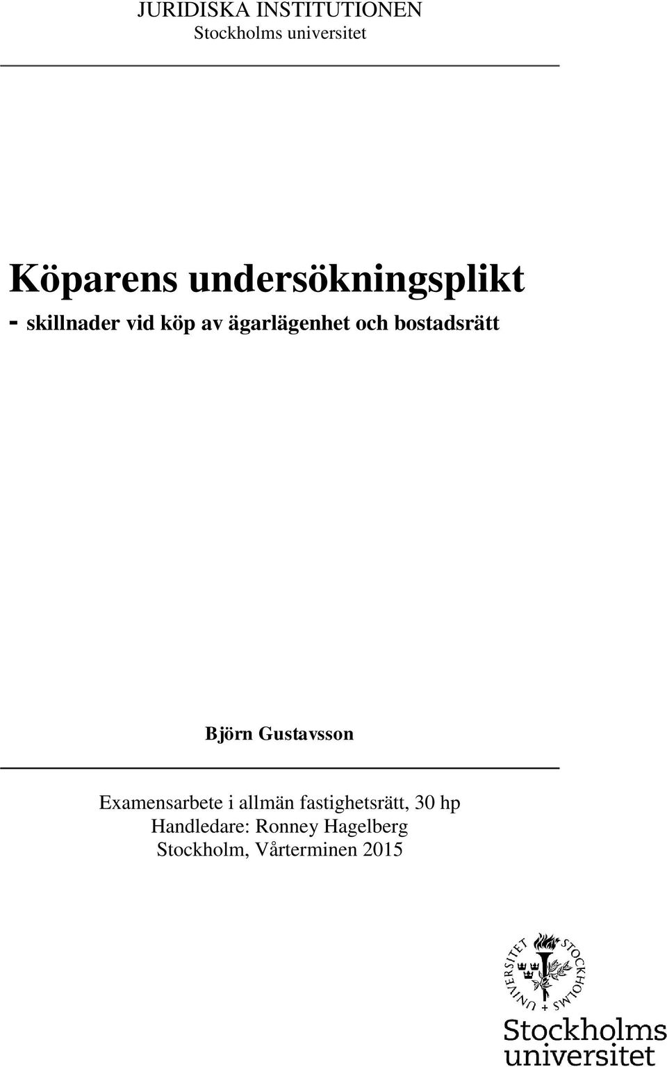 bostadsrätt Björn Gustavsson Examensarbete i allmän