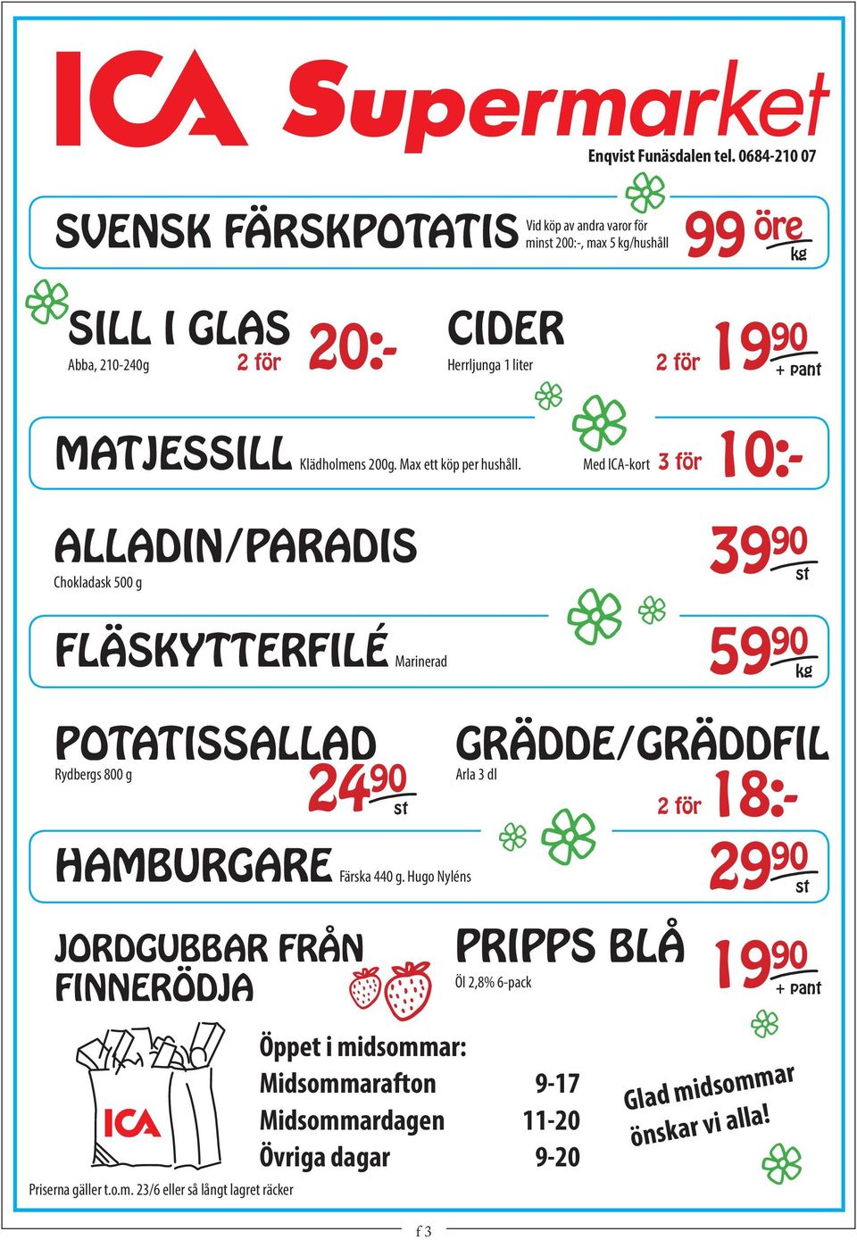 pant matjessill Klädholmens 200g. Max ett köp per hushåll.