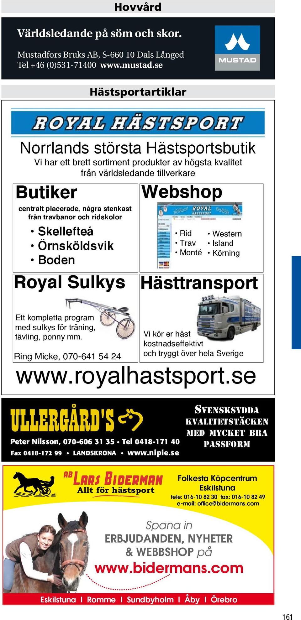 travbanor och ridskolor Skellefteå Örnsköldsvik Boden Royal Sulkys Ett kompletta program med sulkys för träning, tävling, ponny mm.