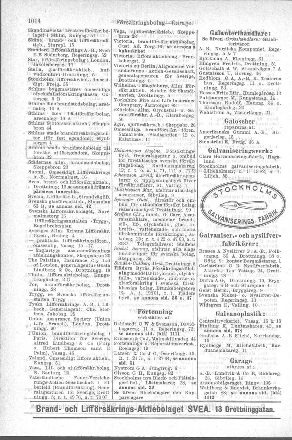 1'org'W;'Be':annons a, A.-B. NOJ:llisJ<a. l\.ompaj;!\et, Bege- 8tBi:Ödård,Iifför8ä1ti i.ii'gsja.~b:~sven'j;'(.b9~ulä,rkt1t!""" ":,1 i;h"f.lt",j -' ringsg.a5-&'7 '. 'J E E Söderberg, Begeringsg.