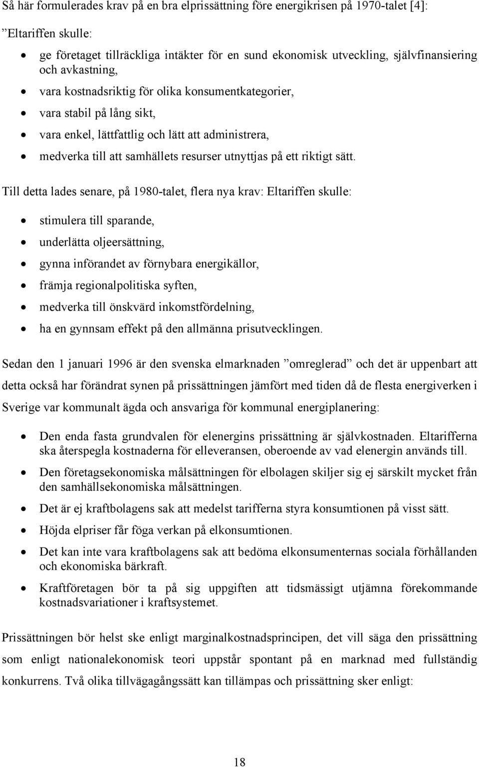 riktigt sätt.