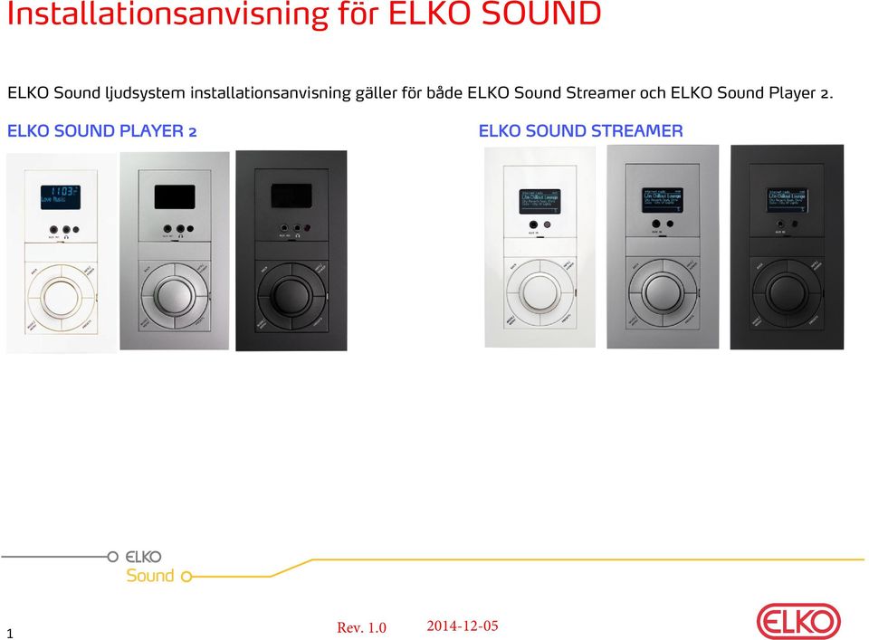 ELKO Sound Streamer och ELKO Sound Player 2.