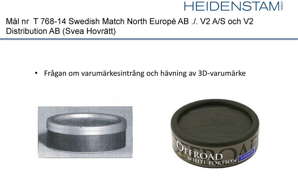 V2 A/S och V2 Distribution AB (Svea