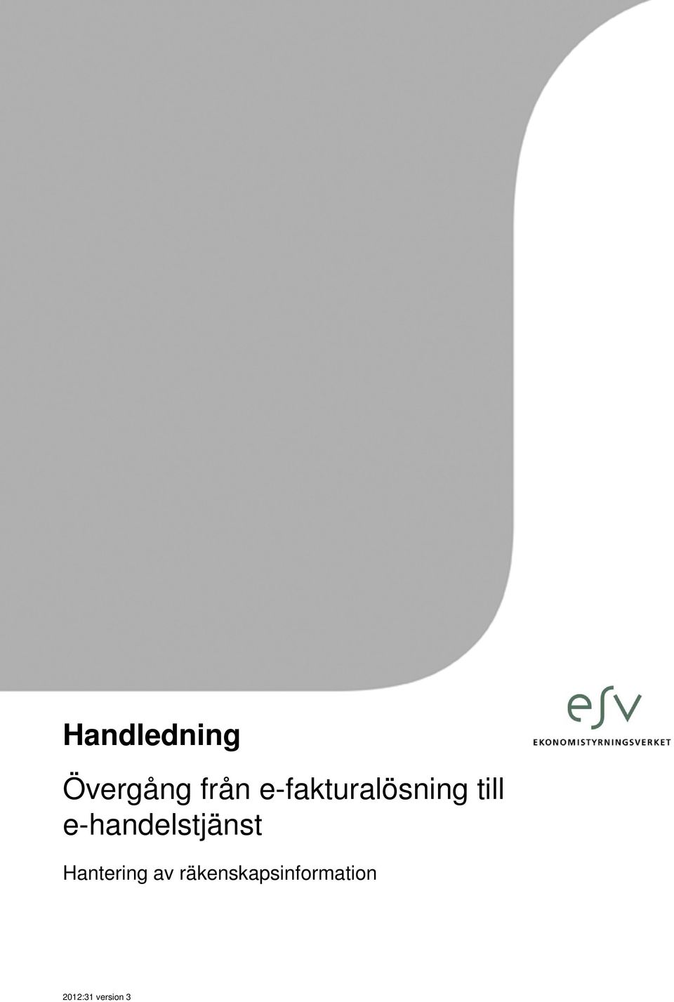 e-handelstjänst Hantering av