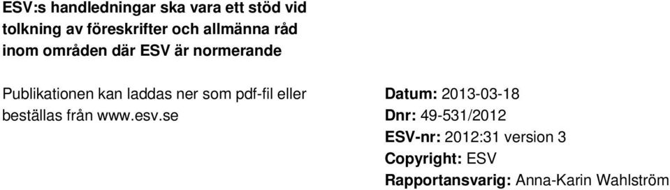 som pdf-fil eller beställas från www.esv.