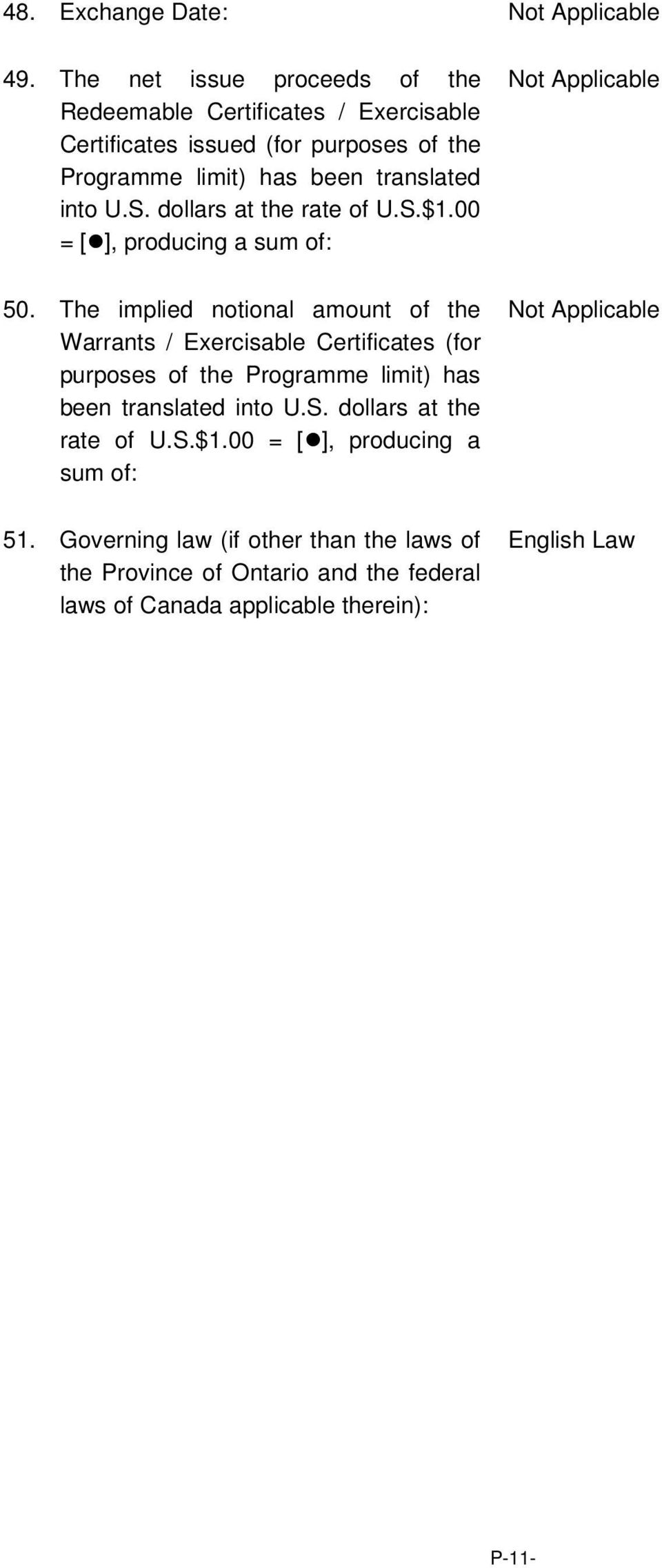 translated into U.S. dollars at the rate of U.S.$1.00 = [], producing a sum of: 50.