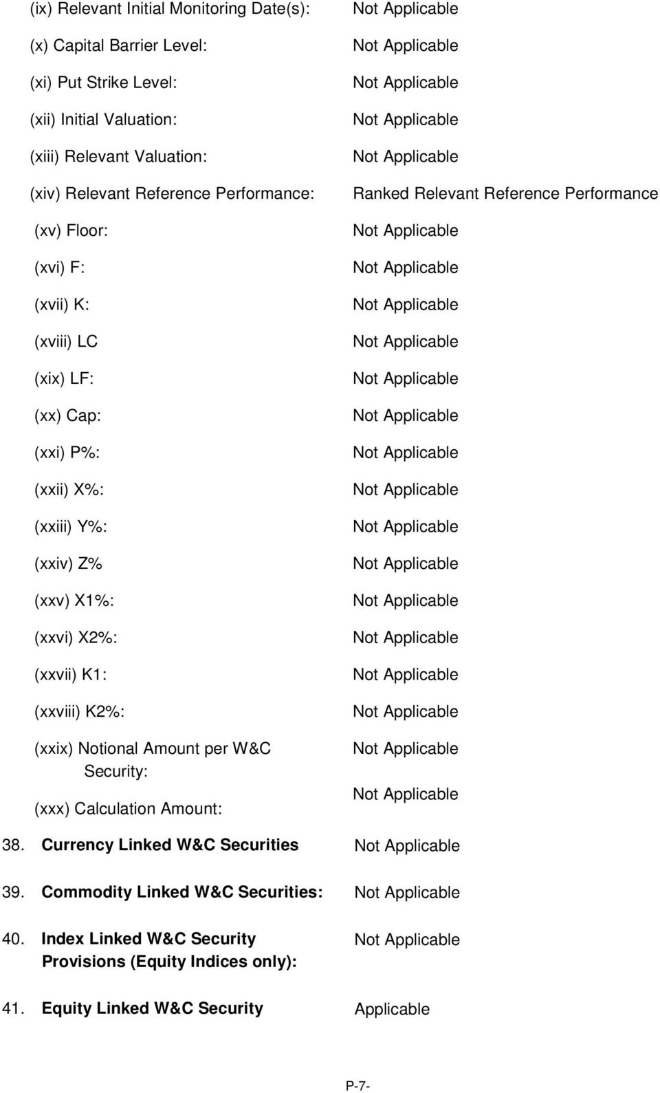 X2%: (xxvii) K1: (xxviii) K2%: (xxix) Notional Amount per W&C Security: (xxx) Calculation Amount: Ranked Relevant Reference Performance 38.