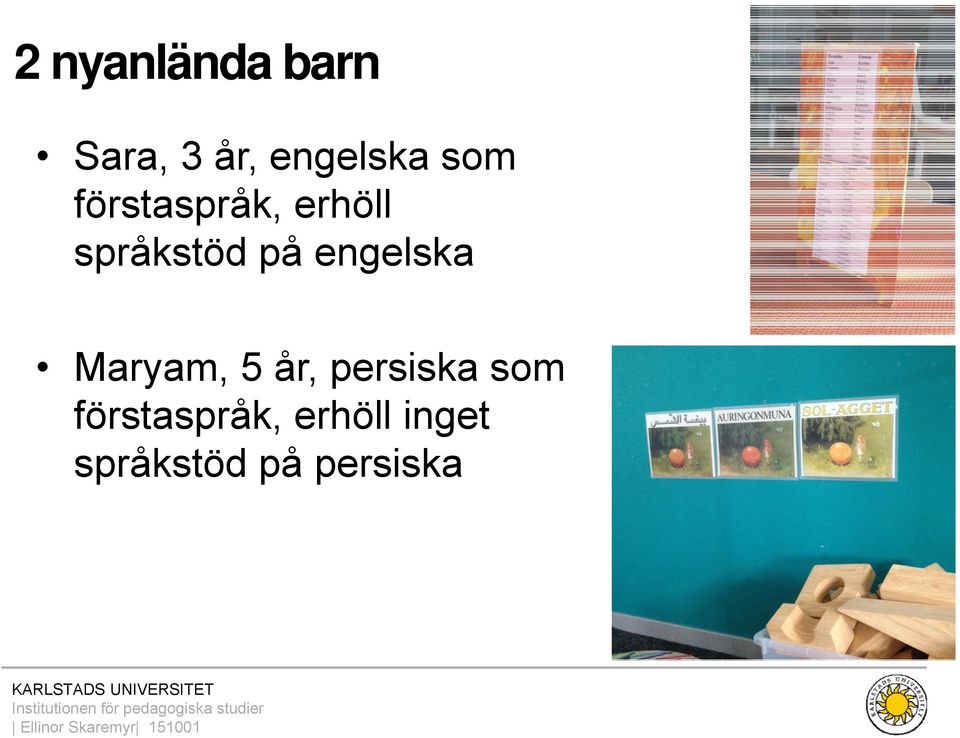 engelska Maryam, 5 år, persiska som