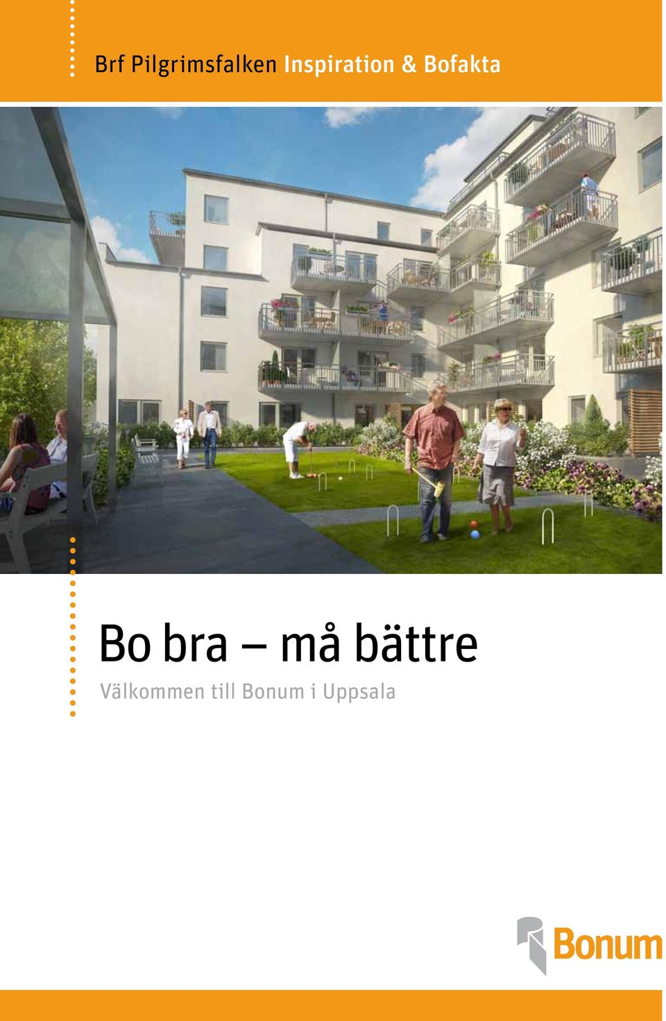 Bo bra må bättre