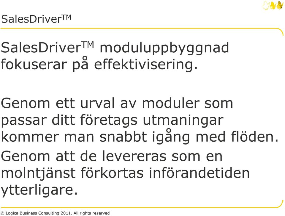 snabbt igång med flöden.