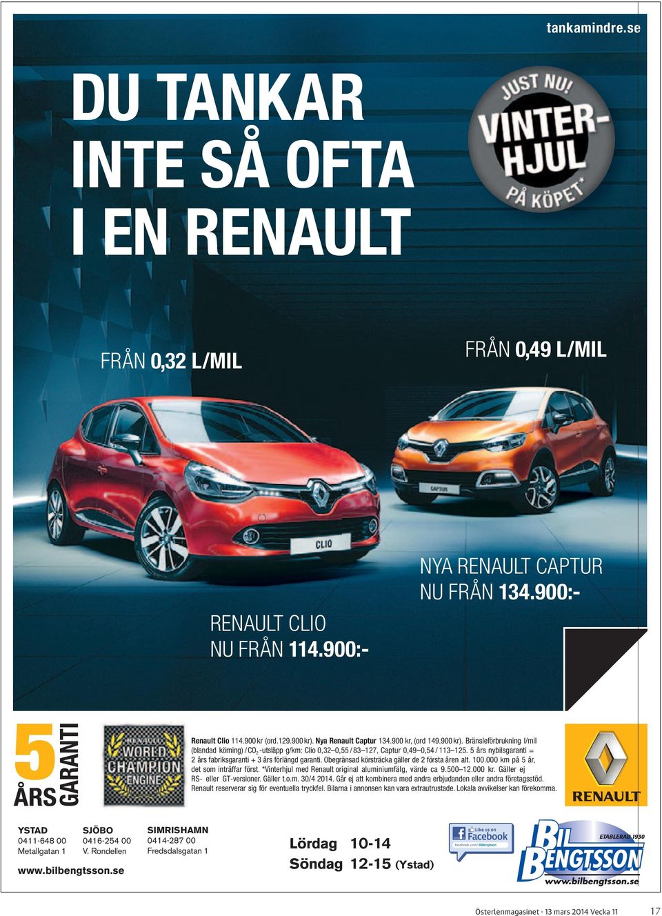 5 års nybilsgaranti = 2 års fabriksgaranti + 3 års förlängd garanti. Obegränsad körsträcka gäller de 2 första åren alt. 100.000 km på 5 år, det som inträffar först.