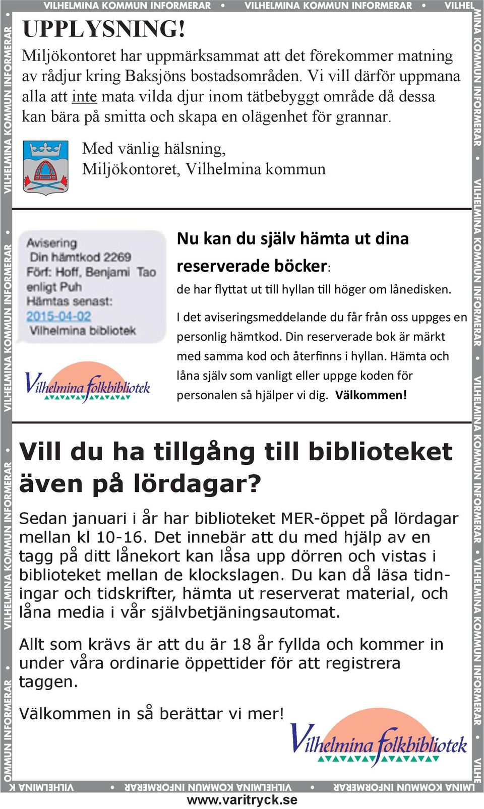 Miljökontoret har uppmärksammat att det förekommer matning av rådjur kring Baksjöns bostadsområden.