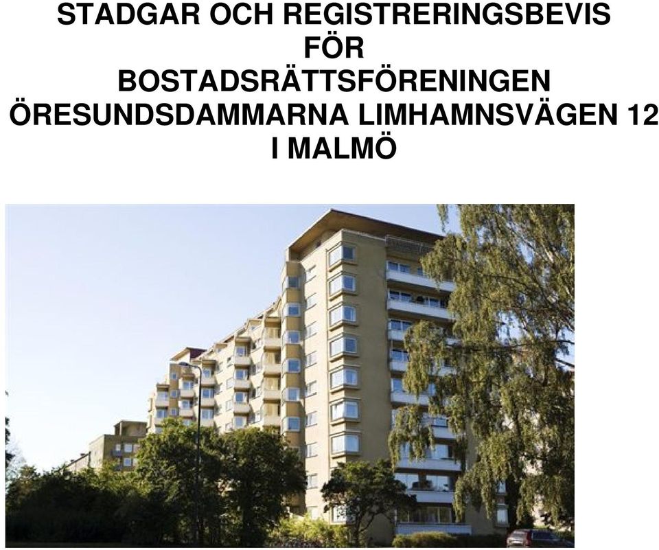 BOSTADSRÄTTSFÖRENINGEN