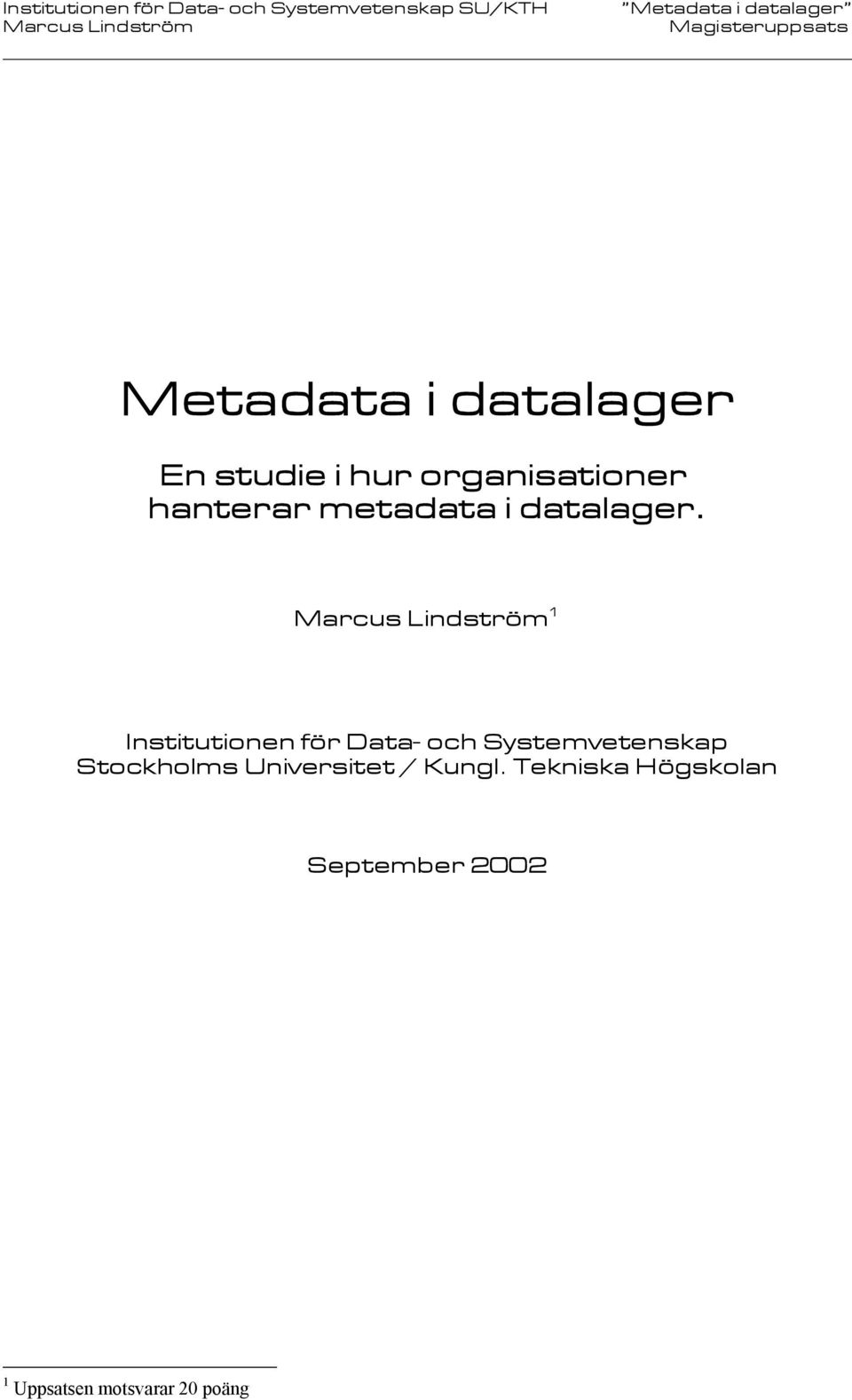 1 Institutionen för Data- och Systemvetenskap Stockholms