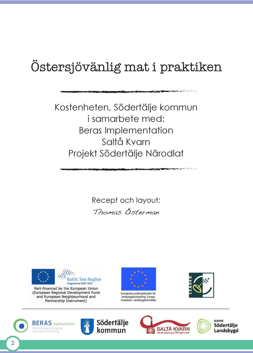 Implementation Saltå Kvarn Projekt