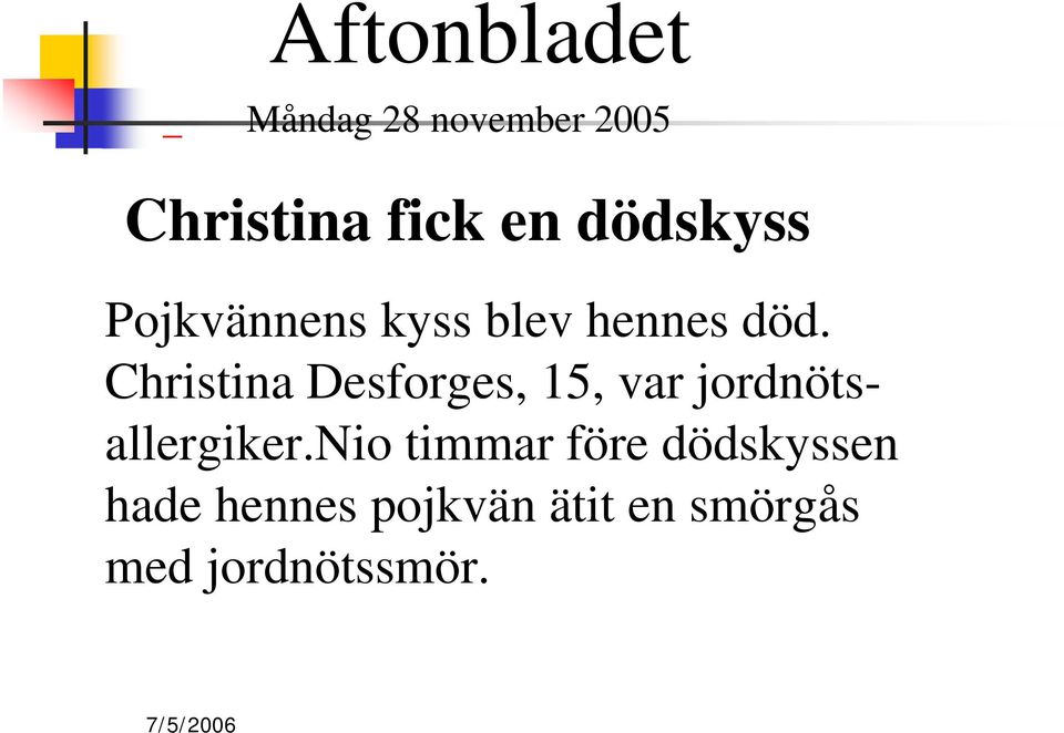 Christina Desforges, 15, var jordnötsallergiker.