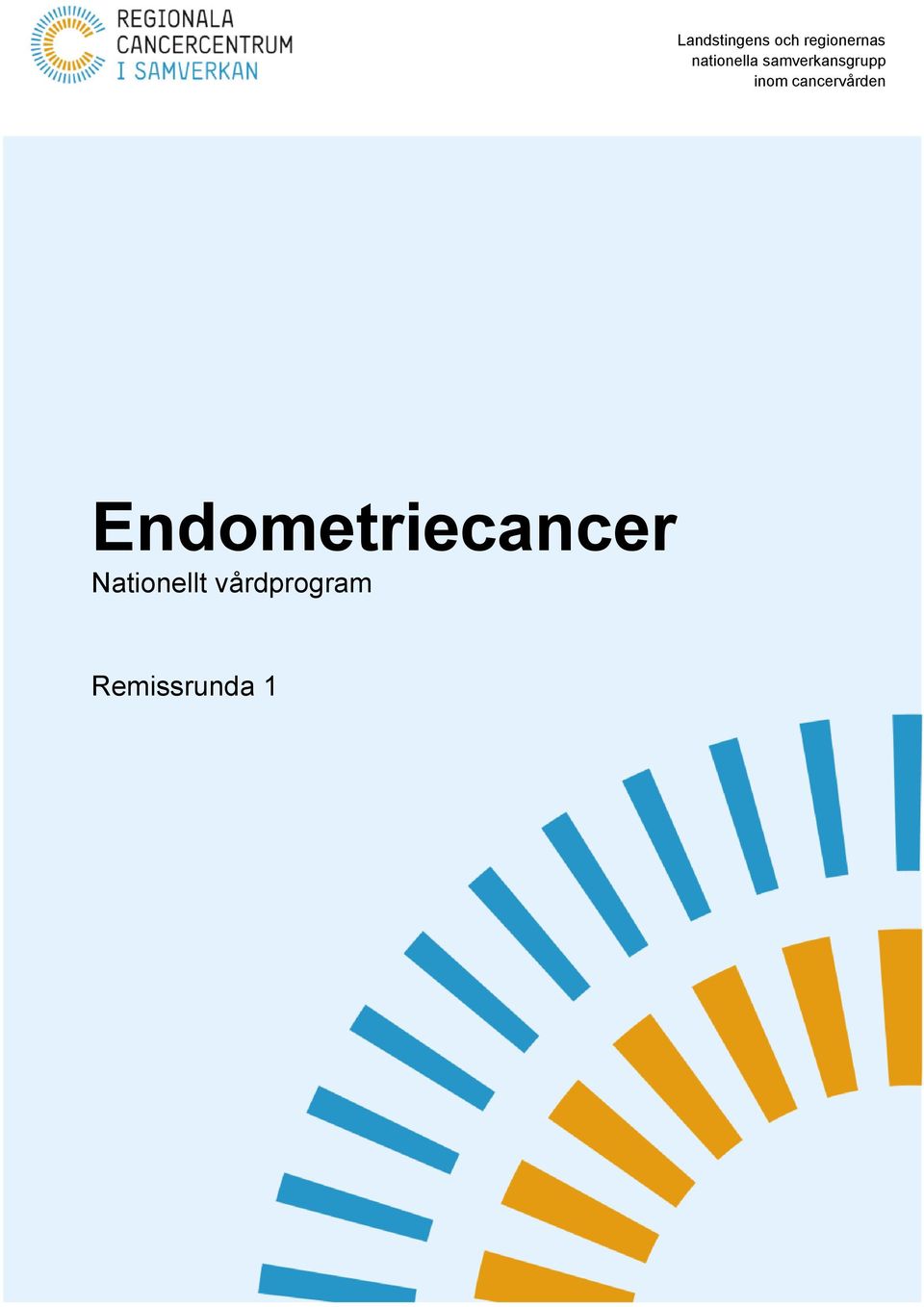 cancervården Endometriecancer