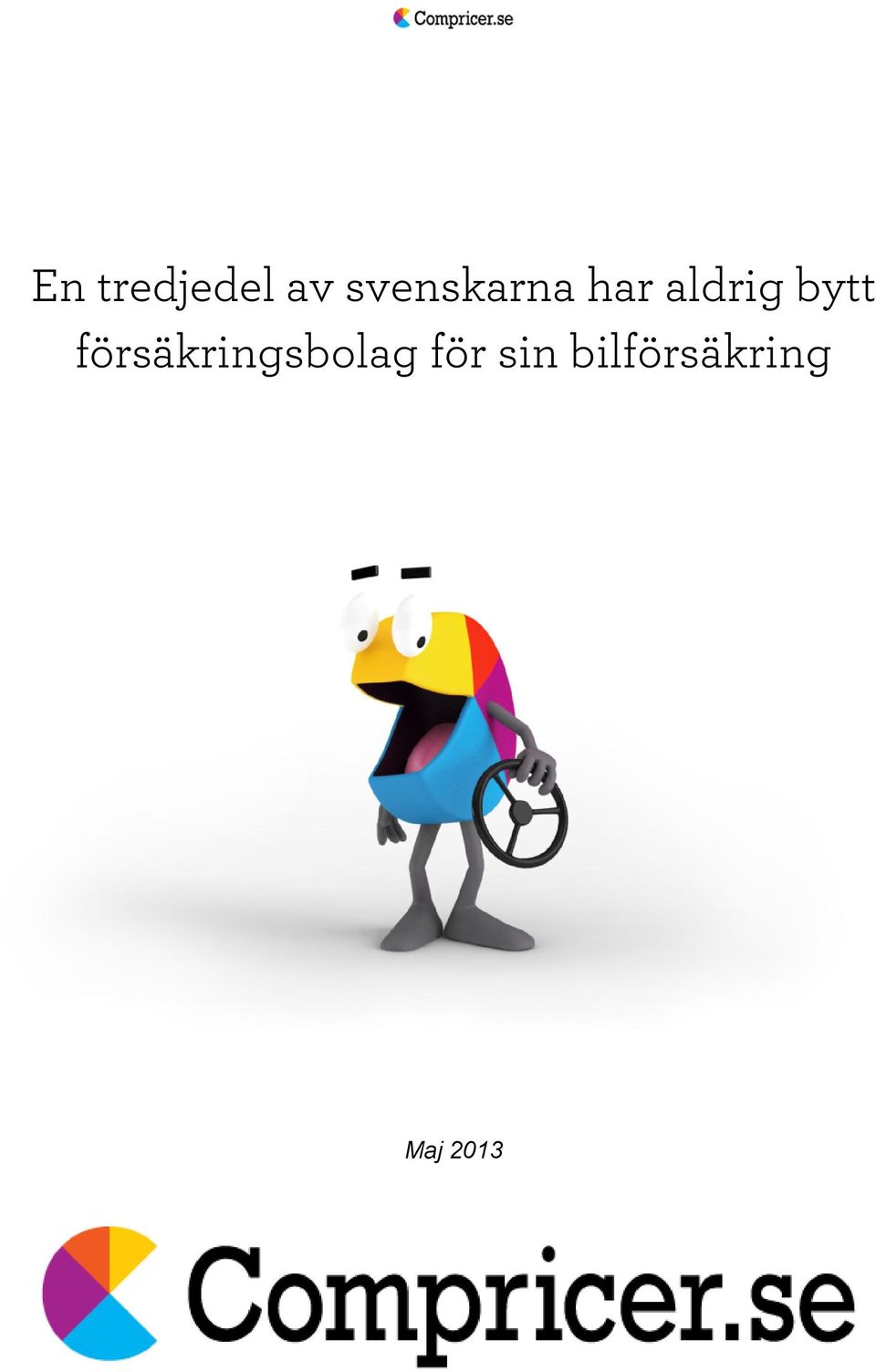 aldrig bytt för