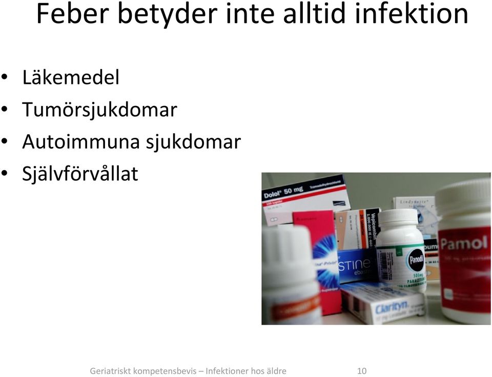 sjukdomar Självförvållat Geriatriskt