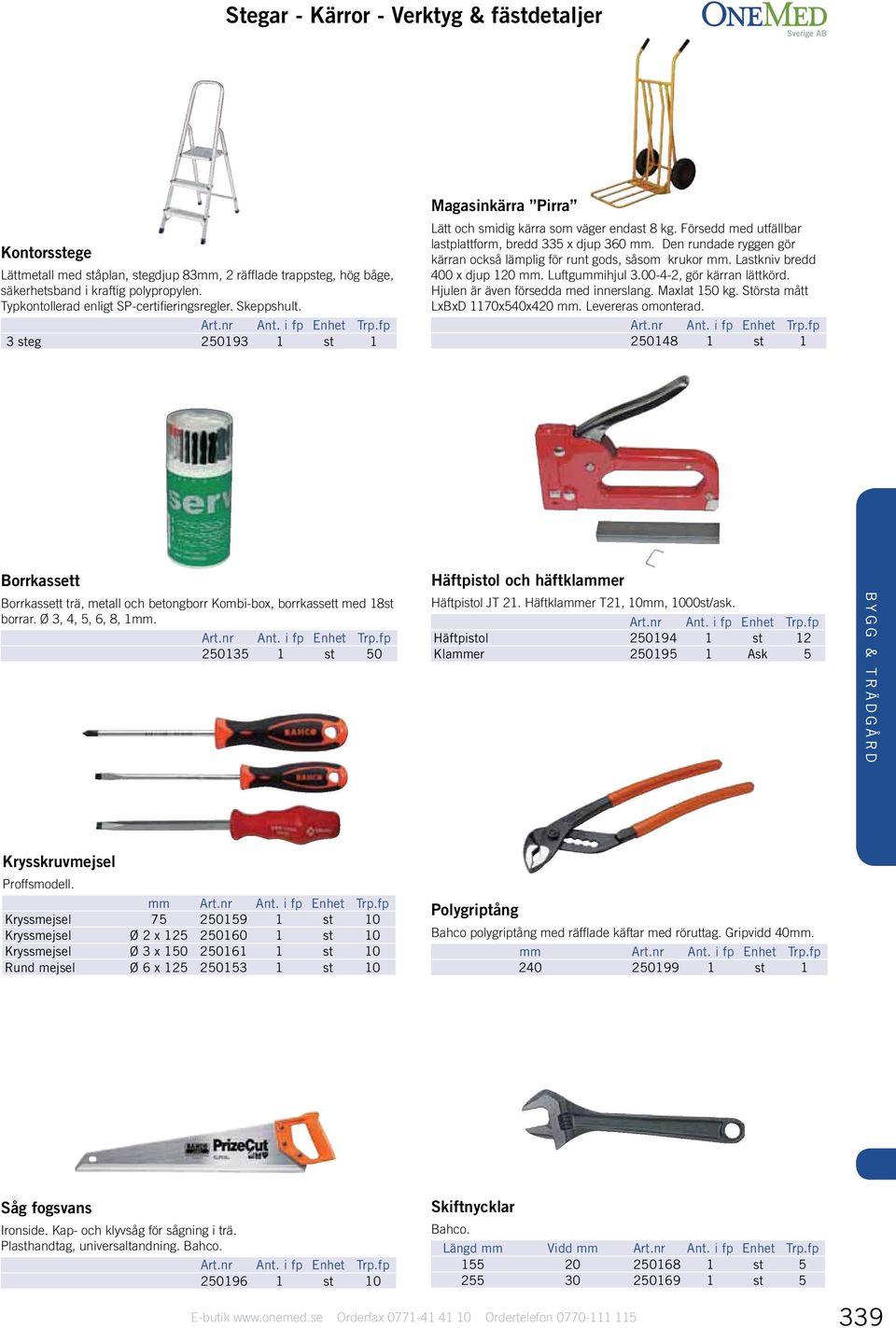 Försedd med utfällbar lastplattform, bredd 335 x djup 360 mm. Den rundade ryggen gör kärran också lämplig för runt gods, såsom krukor mm. Lastkniv bredd 400 x djup 120 mm. Luftgummihjul 3.