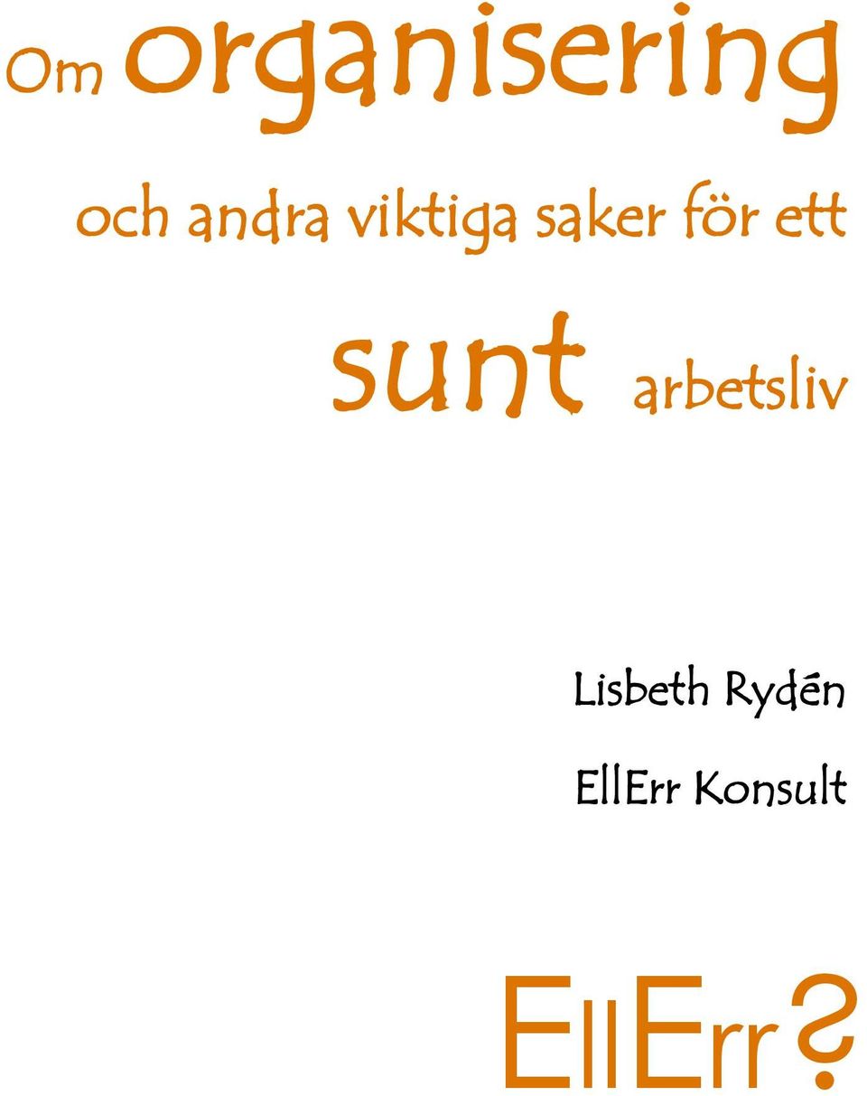 ett sunt arbetsliv