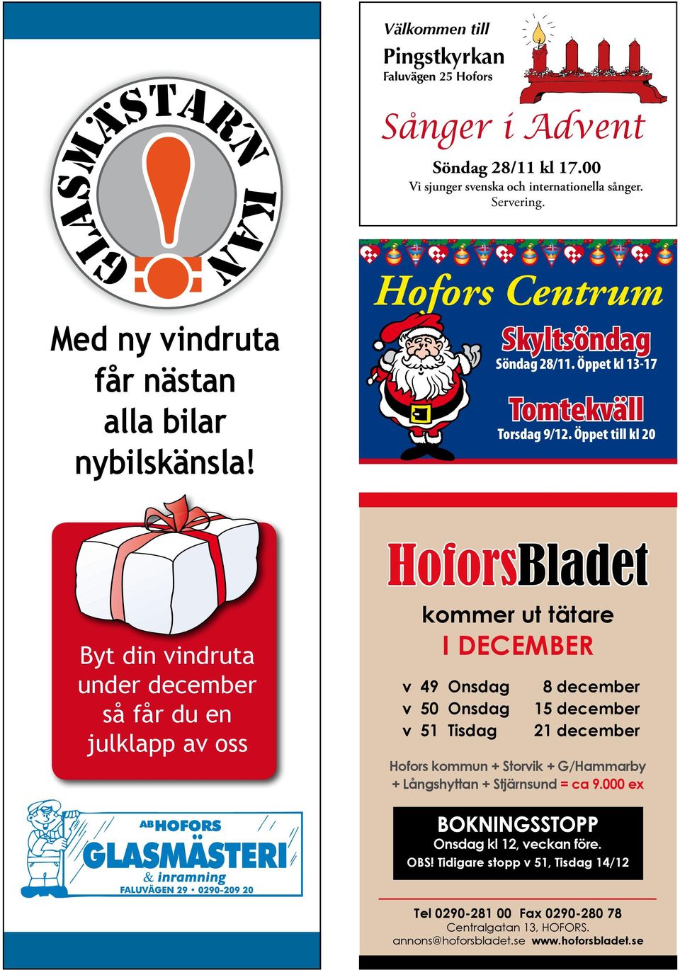 Öppet kl 13-17 Tomtekväll Torsdag 9/12.