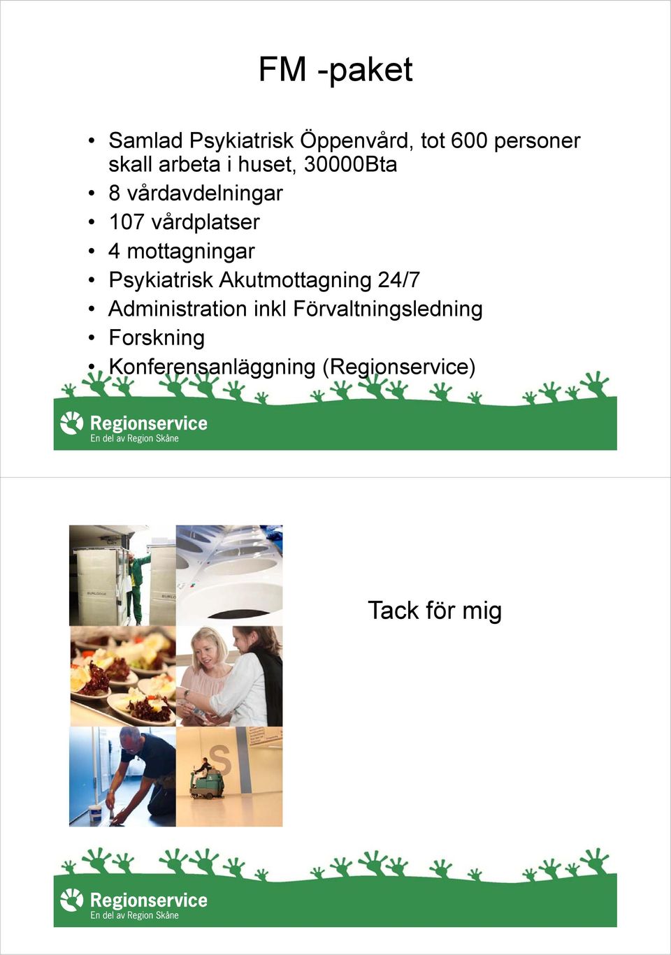 mottagningar Psykiatrisk Akutmottagning 24/7 Administration inkl