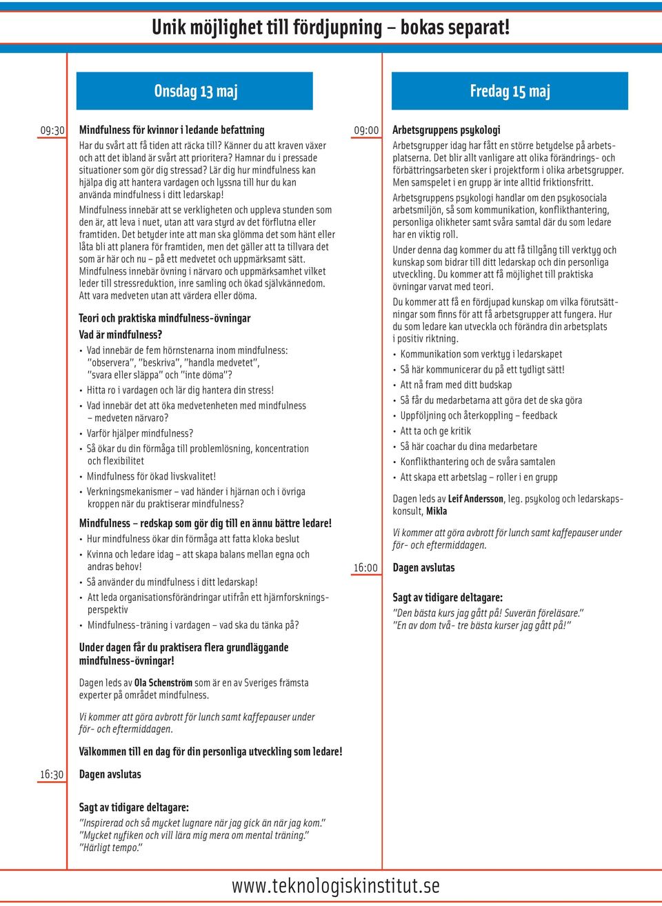 Lär dig hur mindfulness kan hjälpa dig att hantera vardagen och lyssna till hur du kan använda mindfulness i ditt ledarskap!