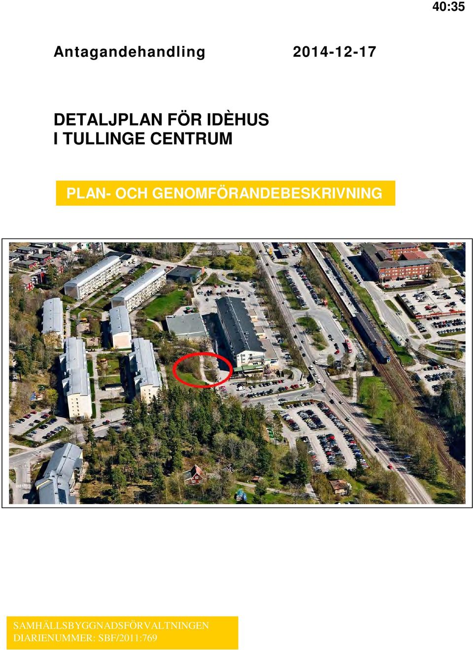 PLAN- OCH GENOMFÖRANDEBESKRIVNING