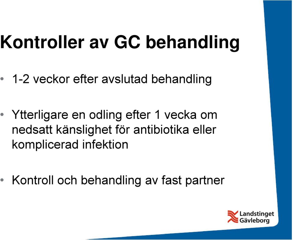 vecka om nedsatt känslighet för antibiotika eller