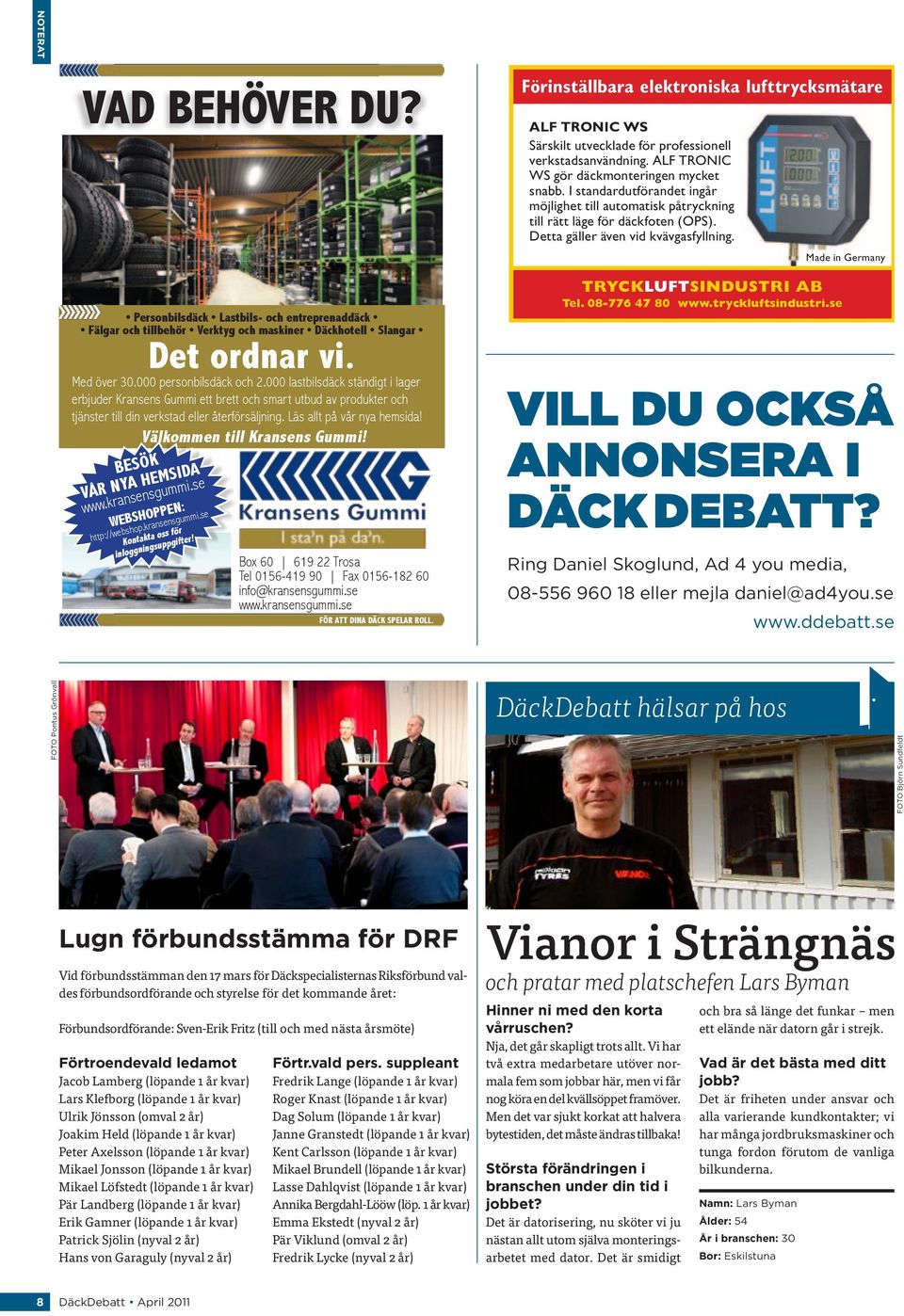 Välkommen till Kransens Gummi! BESÖK VÅR NYA HEMSIDA www.kransensgummi.se WEBSHOPPEN: http://webshop.kransensgummi.se Kontakta oss för inloggningsuppgifter!
