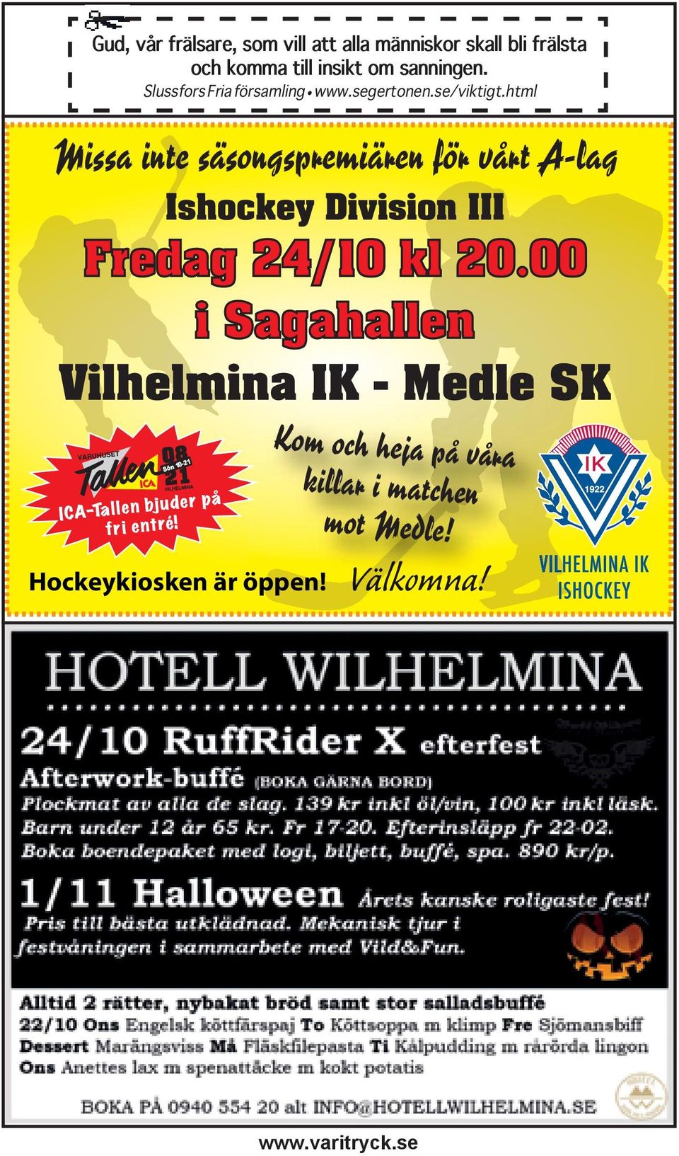 html Missa inte säsongspremiären för vårt A-lag Ishockey Division III Fredag 24/10 kl 20.