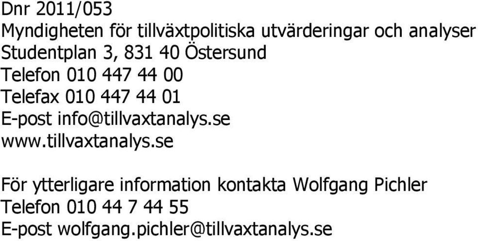 E-post info@tillvaxtanalys.