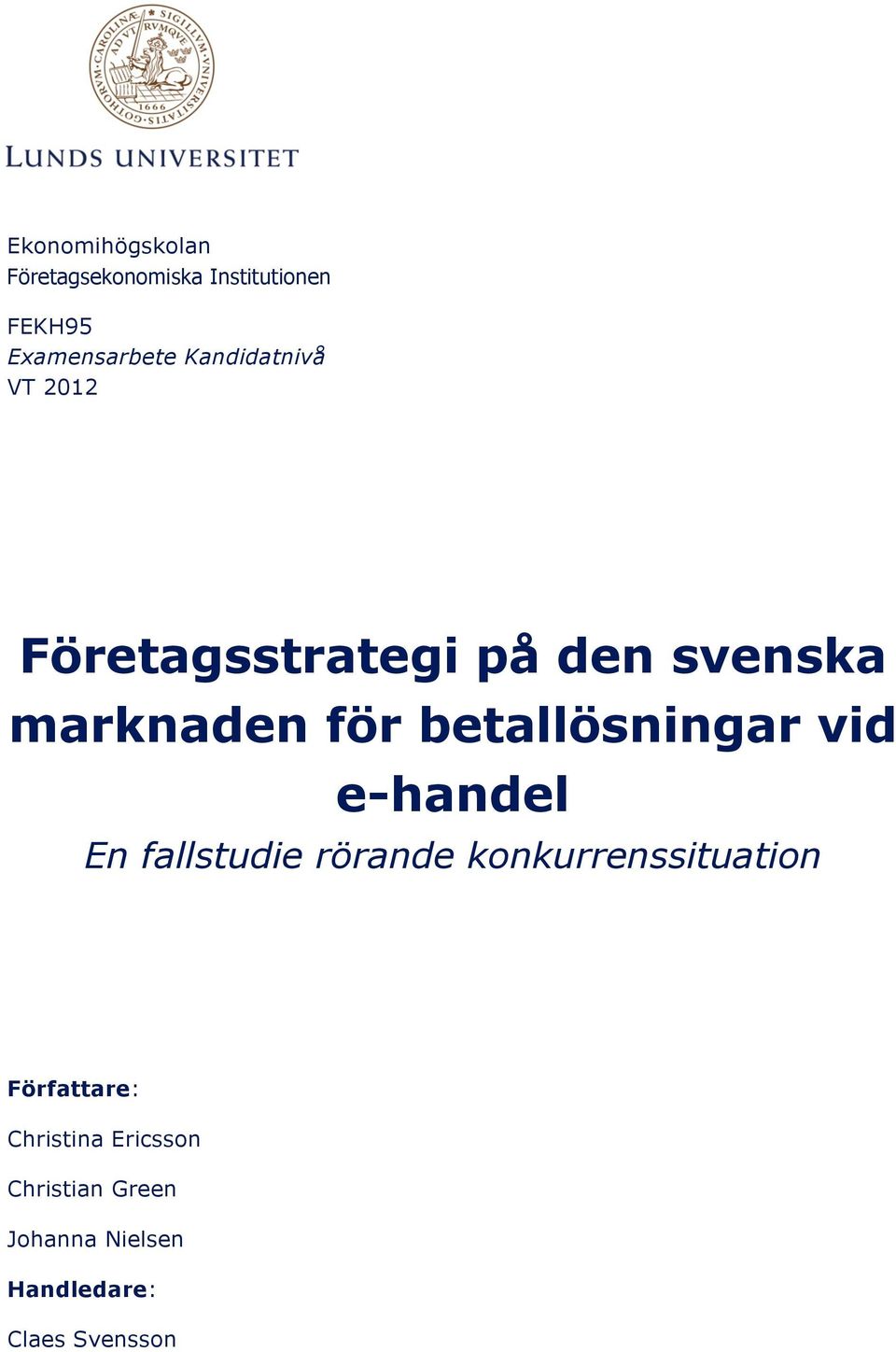 betallösningar vid e-handel En fallstudie rörande konkurrenssituation