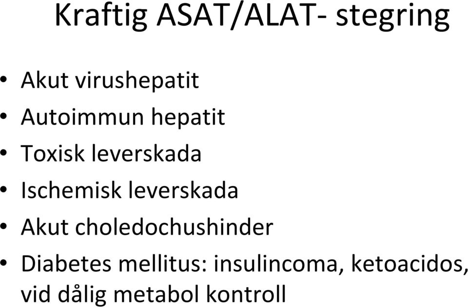 leverskada Akut choledochushinder Diabetes