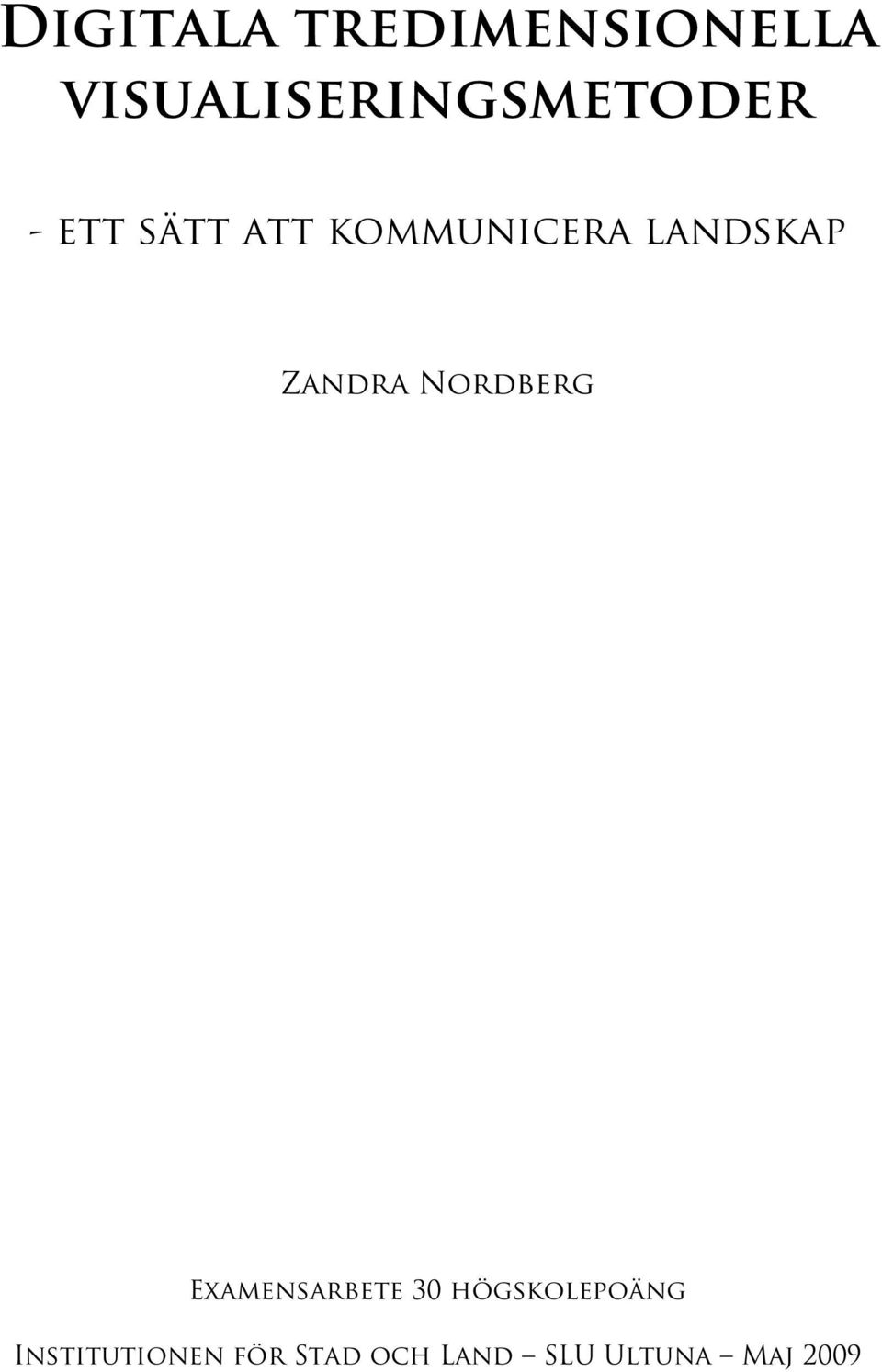 kommunicera landskap Zandra Nordberg