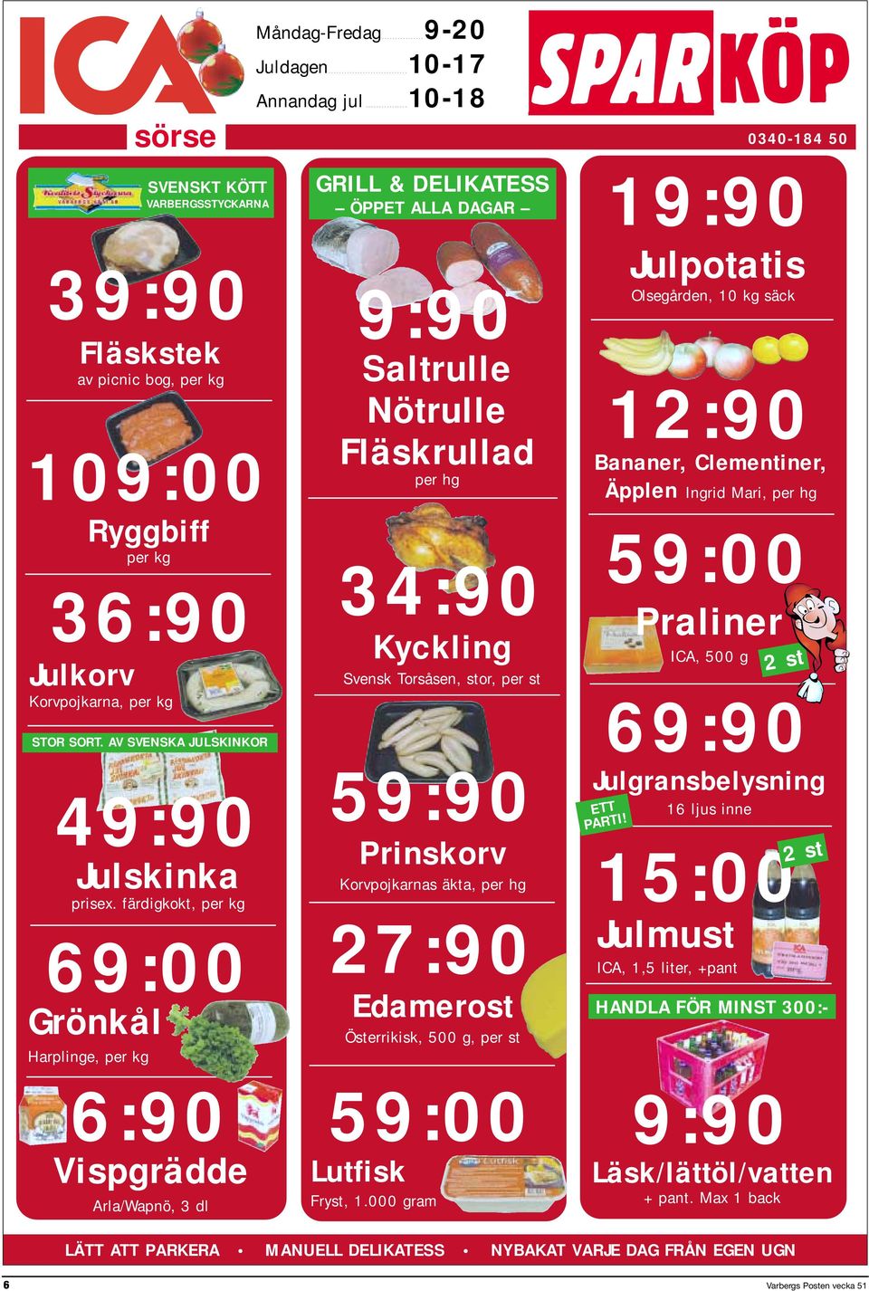 AV SVENSKA JULSKINKOR 49:90 Julskinka prisex.